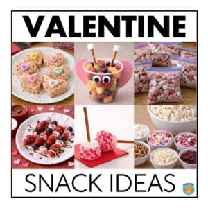 valentine snack ideas for the classroom